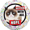 Grumpy Cat Better With Age Nope Birthday Balloons with Helium