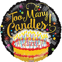 18 inch Birthday Too Many Candles Foil Balloon with Helium